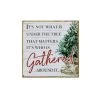 Wholesale ⭐ 8" Gather Around the Tree Tabletop Sign by Ashland® 👏 -Ashland Shop 10700684 1